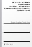 Ochrona danych osobowych. Autor: Gumularz Mirosław, Kozik Patrycja. Dadada.pl Okładka książki Ochrona danych osobowych