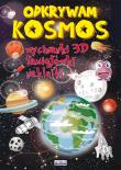 Odkrywam Kosmos. Autor: Jerzy Rafalski, Guzowska Beata. Dadada.pl Okładka książki Odkrywam Kosmos
