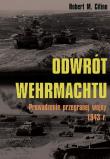 Odwrót Wehrmachtu. Autor: Citino Robert M.. Dadada.pl Okładka książki Odwrót Wehrmachtu