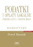 Okładka książki Podatki i opłaty lokalne.Podatek leśny Podatek rolny