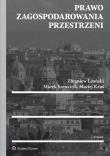 Prawo zagospodarowania przestrzeni. Autor: Leoński Zbigniew, Szewczyk Marek, Kruś Maciej. Dadada.pl Okładka książki Prawo zagospodarowania przestrzeni