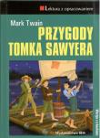 PRZYGODY TOMKA SAWYERA LEKTURA Z OPRACOWANIEM. Autor: Twain Mark. Dadada.pl Okładka książki PRZYGODY TOMKA SAWYERA LEKTURA Z OPRACOWANIEM