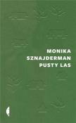 Pusty las. Autor: Monika Sznajderman (red.). Dadada.pl Okładka książki Pusty las