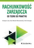 Rachunkowość zarządcza Od teorii do praktyki. Autor: Ewa Wanda Maruszewska, Szczypa Piotr. Dadada.pl Okładka książki Rachunkowość zarządcza Od teorii do praktyki