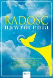 Radość nawrócenia. Autor: s.Bożena Maria Hanusiak. Dadada.pl Okładka książki Radość nawrócenia