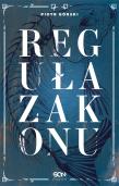 Reguła zakonu. Autor: Górski Piotr. Dadada.pl Okładka książki Reguła zakonu