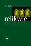 Relikwie. Autor: Jan Kracik. Dadada.pl Okładka książki Relikwie
