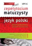Repetytorium maturzysty - język polski w.2015 GREG. Autor: Borkowska Monika, Ćwiękała Katarzyna. Dadada.pl Okładka książki Repetytorium maturzysty - język polski w.2015 GREG