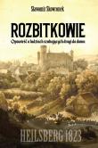 Rozbitkowie. Heilsberg roku 1823. Autor: Skowronek Sławomir. Dadada.pl Okładka książki Rozbitkowie. Heilsberg roku 1823