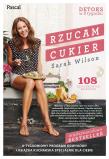 Rzucam cukier. Autor: Wilson Sarah. Dadada.pl Okładka książki Rzucam cukier