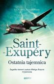 Okładka książki Saint-Exupéry. Ostatnia tajemnica