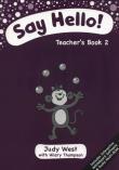 Say Hello. Teacher's Book 2 + CD. Autor: Westwater Judy, Hilary Thompson. Dadada.pl Okładka książki Say Hello. Teacher's Book 2 + CD