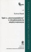 Spór o niezrozumialstwo w dwudziestoleciu międzywojennym Tom 9. Autor: Panek Sylwia. Dadada.pl Okładka książki Spór o niezrozumialstwo w dwudziestoleciu międzywojennym Tom 9
