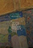 Testament Prometeusza. Autor: Paweł Kowal. Dadada.pl Okładka książki Testament Prometeusza