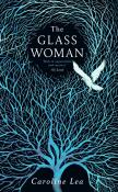 The Glass Woman. Autor: Lea Caroline. Dadada.pl Okładka książki The Glass Woman