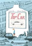 TOP CAR. Autor: Davide Cali, SEBASTIEN MOURRAIN. Dadada.pl Okładka książki TOP CAR