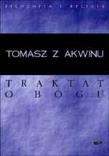 Traktat o Bogu. Autor: Tomasz z Akwinu. Dadada.pl Okładka książki Traktat o Bogu