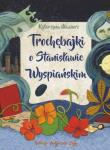Trochębajki o Stanisławie Wyspiańskim. Autor: Maziarz Katarzyna. Dadada.pl Okładka książki Trochębajki o Stanisławie Wyspiańskim