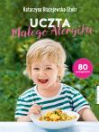 Uczta małego alergika. Autor: Katarzyna Błażejewska-Stuhr. Dadada.pl Okładka książki Uczta małego alergika