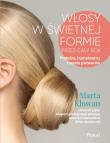 WŁOS W ŚWIETNIEJ FORMIE PRZEZ CAŁY ROK PROTEINY HUMEKTANTY I RESZTA POTWORÓW. Autor: Klowan Marta. Dadada.pl Okładka książki WŁOS W ŚWIETNIEJ FORMIE PRZEZ CAŁY ROK PROTEINY HUMEKTANTY I RESZTA POTWORÓW