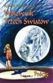 Okładka książki Wojownik Trzech Światów cz. 2 - Pościg CD - Audiobook
