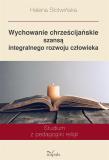 Okładka książki Wychowanie chrześcijańskie szansą integralnego...