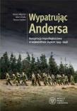 Wypatrując Andersa. Autor: Węgrzyn Dariusz, Dziuba Adam, Kurpierz Tomasz. Dadada.pl Okładka książki Wypatrując Andersa