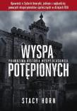 Okładka książki WYSPA POTĘPIONYCH PRAWDZIWA HISTORIA WYSPY BLACKWELL