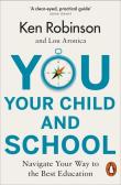 You Your Child and School. Autor: Ken Robinson. Dadada.pl Okładka książki You Your Child and School