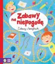 ZABAWY NA NIEPOGODĘ ZABAWY I ŁAMIGŁÓWKI. Autor: Opracowanie zbiorowe. Dadada.pl Okładka książki ZABAWY NA NIEPOGODĘ ZABAWY I ŁAMIGŁÓWKI