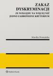 Okładka książki Zakaz dyskryminacji ze względu na więcej niż jedno zabronione kryterium
