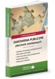 Zamówienia publiczne placówek oświatowych. Autor: Bełdowska Katarzyna. Dadada.pl Okładka książki Zamówienia publiczne placówek oświatowych
