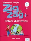 Zig Zag+ 1 A1.1 Zeszyt ćwiczeń. Autor: Vanthier Helene. Dadada.pl Okładka książki Zig Zag+ 1 A1.1 Zeszyt ćwiczeń