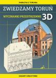Zwiedzamy Toruń Wycinanki przestrzenne 3D. Autor: Guzowska Beata. Dadada.pl Okładka książki Zwiedzamy Toruń Wycinanki przestrzenne 3D