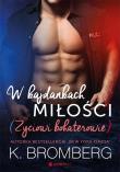 Życiowi bohaterowie T.1 W kajdankach miłości. Autor: K. Bromberg. Dadada.pl Okładka książki Życiowi bohaterowie T.1 W kajdankach miłości