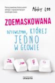 Okładka książki Zdemaskowana Dziewczyna której jedno w głowie