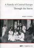 A family of Central Europe Through the Storm. Autor: Czapska Maria. Dadada.pl Okładka książki A family of Central Europe Through the Storm