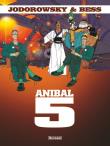 Anibal 5 - Wydanie Zbiorcze. Autor: Jodorowsky Alexandro, Georges Bess. Dadada.pl Okładka książki Anibal 5 - Wydanie Zbiorcze