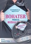 Bohater według Bożego serca CDMP3 - Audiobook. Autor: Jacek Sierka. Dadada.pl Okładka książki Bohater według Bożego serca CDMP3 - Audiobook