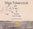 CD MP3 PODRÓŻ LUDZI KSIĘGI. Autor: Olga Tokarczuk. Dadada.pl Okładka książki CD MP3 PODRÓŻ LUDZI KSIĘGI