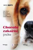 Choroby zakaźne psów. Autor: Adaszek Łukasz, Staniec Marta, Kalinowski Marcin. Dadada.pl Okładka książki Choroby zakaźne psów