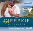 Cierpkie winogrona - Audiobook. Autor: Gałczyńska-Szurek Bożena. Dadada.pl Okładka książki Cierpkie winogrona - Audiobook