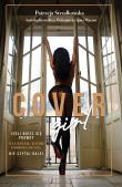 COVER GIRL. Autor: PATRYCJA STRZAŁKOWSKA. Dadada.pl Okładka książki COVER GIRL