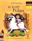 Czytam sobie - W kraju Polan. O dawnej Polsce. Autor: Stanecka Zofia. Dadada.pl Okładka książki Czytam sobie - W kraju Polan. O dawnej Polsce