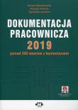 Dokumentacja pracownicza 2019. Autor: Mroczkowska Renata, Potocka-Szmoń Patrycja, Jacewicz Agnieszka. Dadada.pl Okładka książki Dokumentacja pracownicza 2019