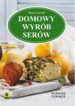 Domowy wyrób serów w.4. Autor: Carroll Ricki. Dadada.pl Okładka książki Domowy wyrób serów w.4