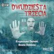 Dwudziesta trzecia audiobook. Autor: Dębski Eugeniusz, Dębska Beata. Dadada.pl Okładka książki Dwudziesta trzecia audiobook