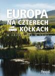 Europa na czterech kółkach. Autor: praca zborowa. Dadada.pl Okładka książki Europa na czterech kółkach