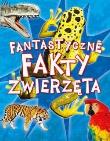 Okładka książki Fantastyczne fakty. Zwierzęta
