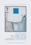 FILOZOFIA RELIGII KONTROWERSJE. Autor: Jacek Hołówka, Dziobkowski Bogdan. Dadada.pl Okładka książki FILOZOFIA RELIGII KONTROWERSJE